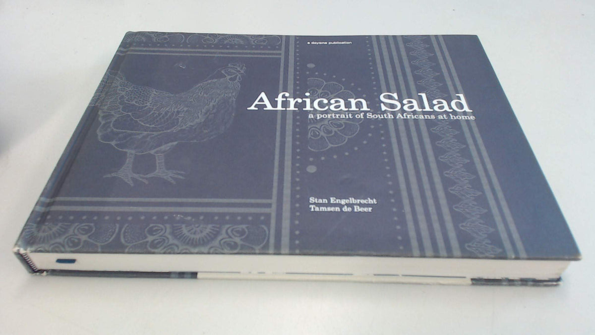 African Salad: A Portrait of South Africans at Home 9780620354516