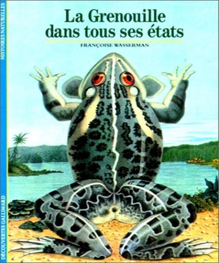 La Grenouille dans tous ses états 9782070531097