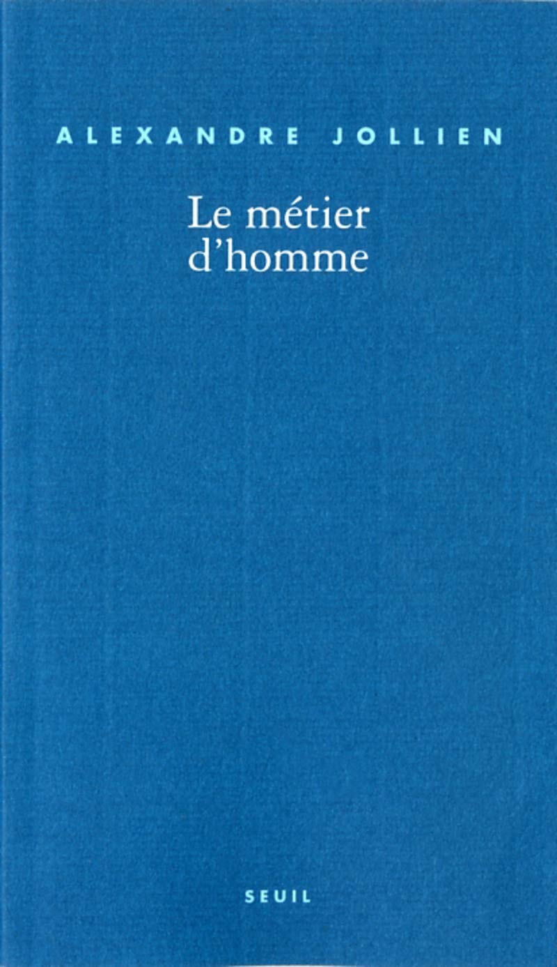 Le Métier d'homme 9782020526067