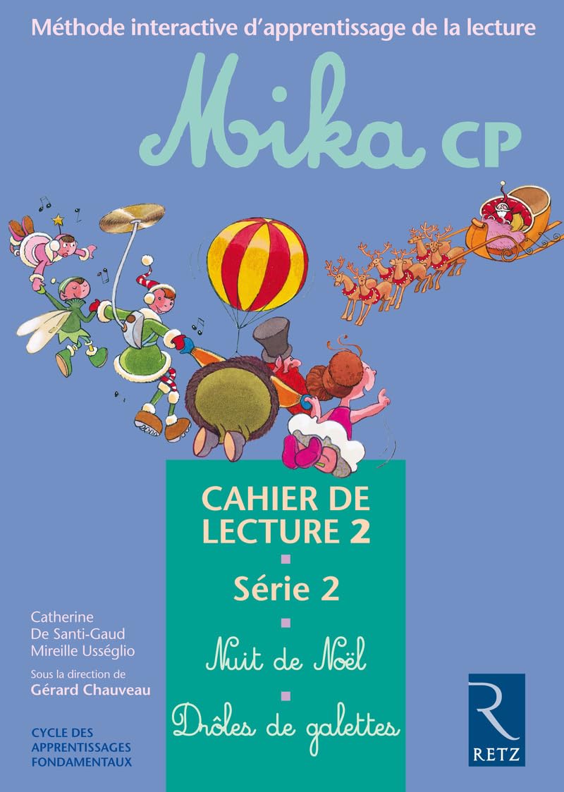 Mika : CP, série 2, cahier de lecture 2 : Nuit de Noël - Drôles de galettes 9782725621999
