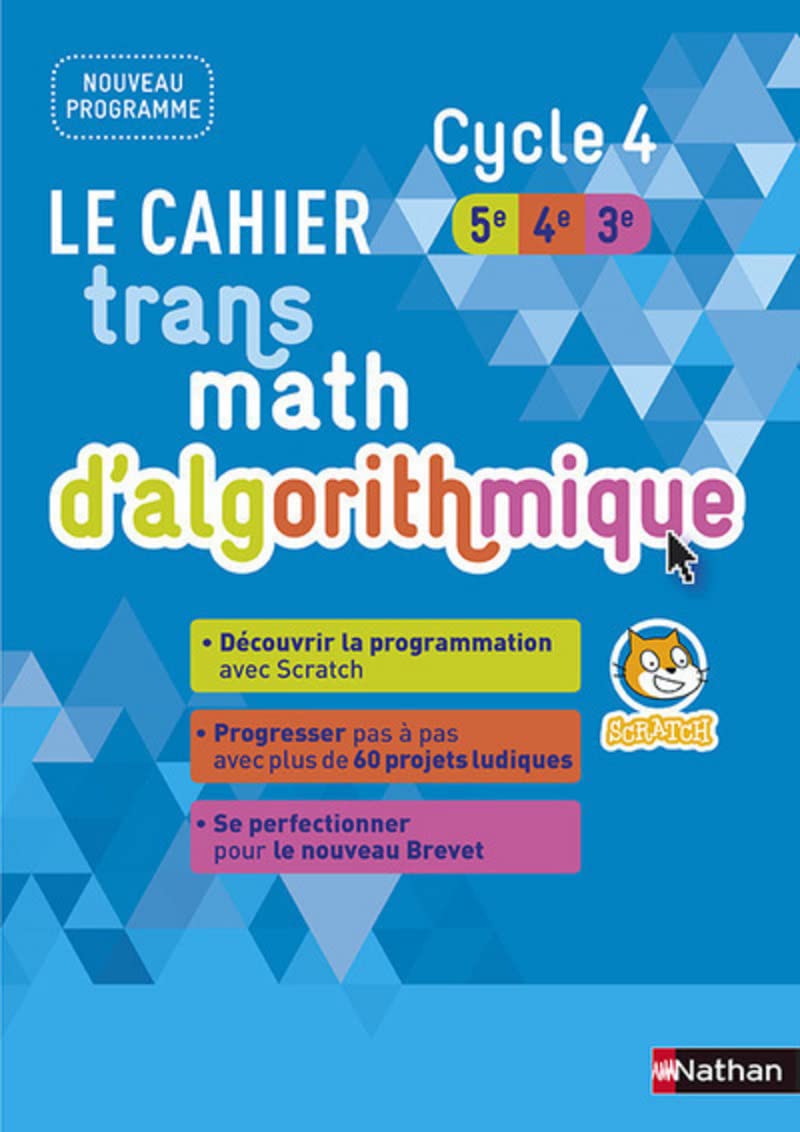 Cahier d'algorithmique Transmath - Cycle 4 - 5e/4e/3e - Edition 2017 9782091719641