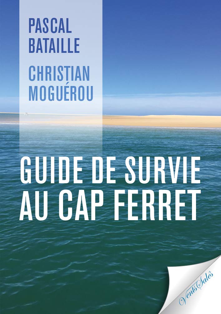 Guide de survie au Cap Ferret 9782354521738