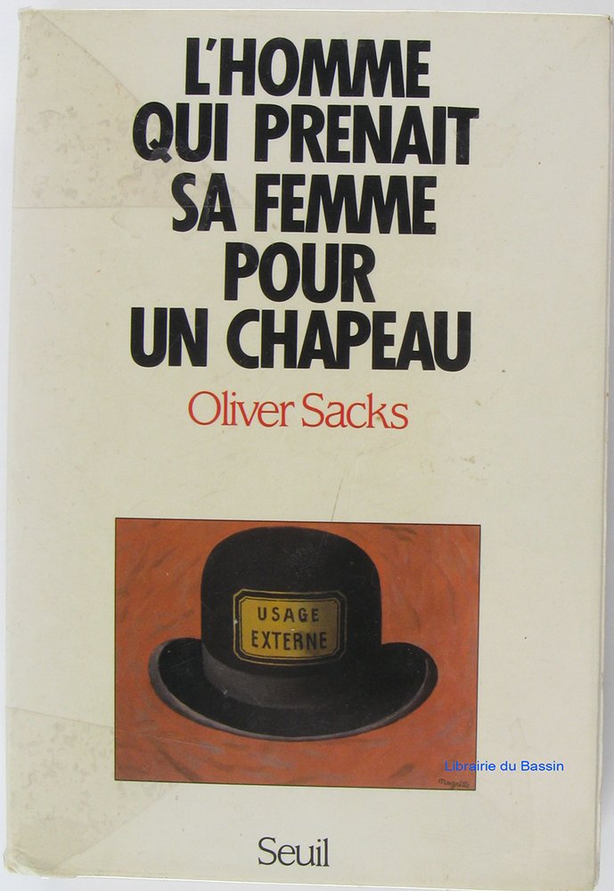 L'Homme qui prenait sa femme pour un chapeau, et autres récits cliniques 9782020101011