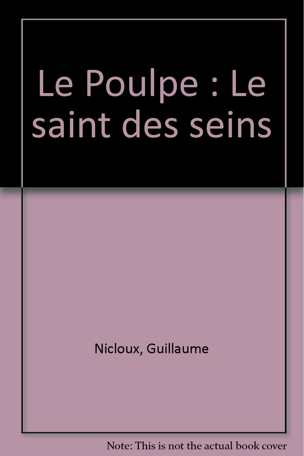 LE POULPE - LE SAINT DES SEINS 9782290315545