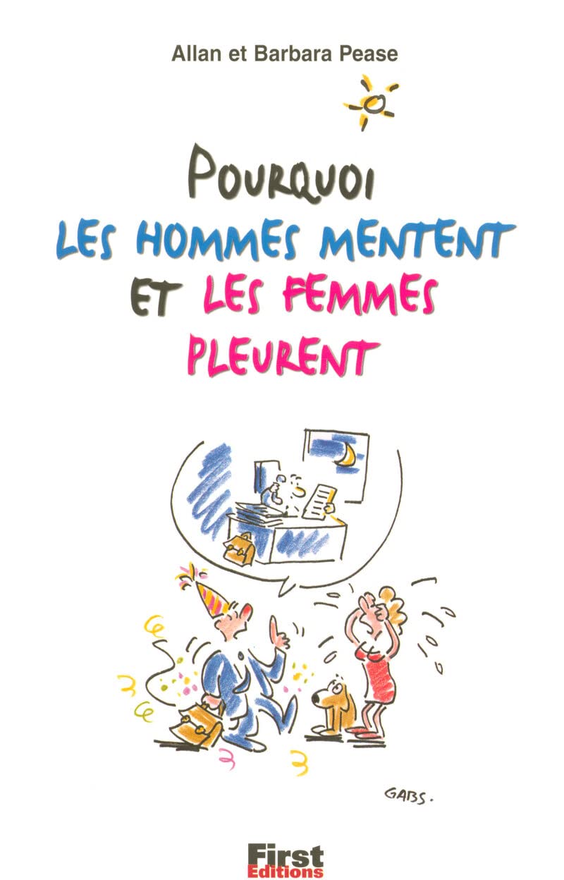 Pourquoi les hommes mentent et les femmes pleurent 9782876916951