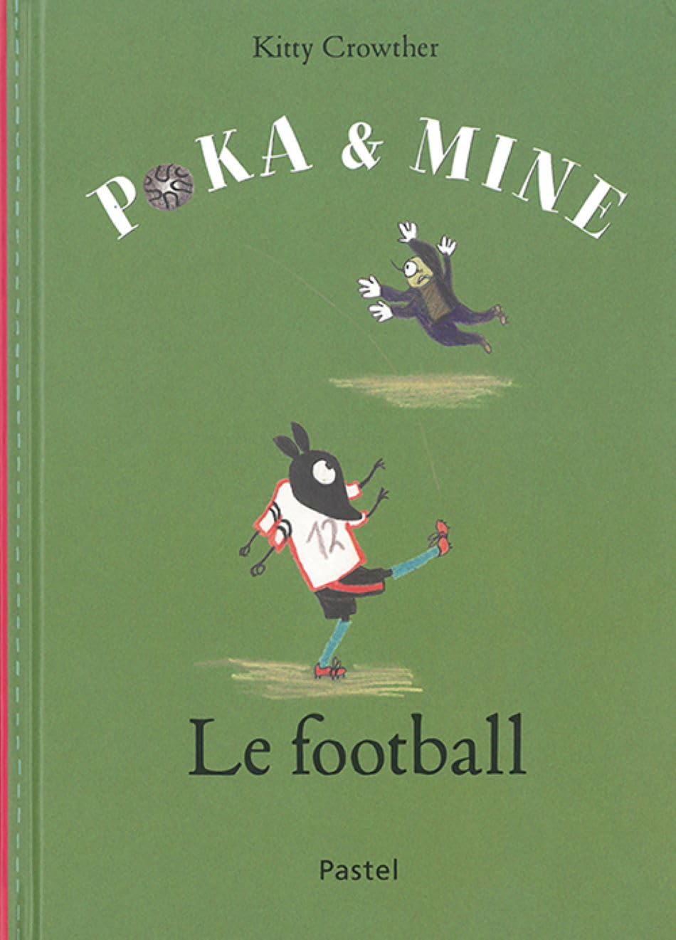 Poka et Mine - Le football 9782211200097