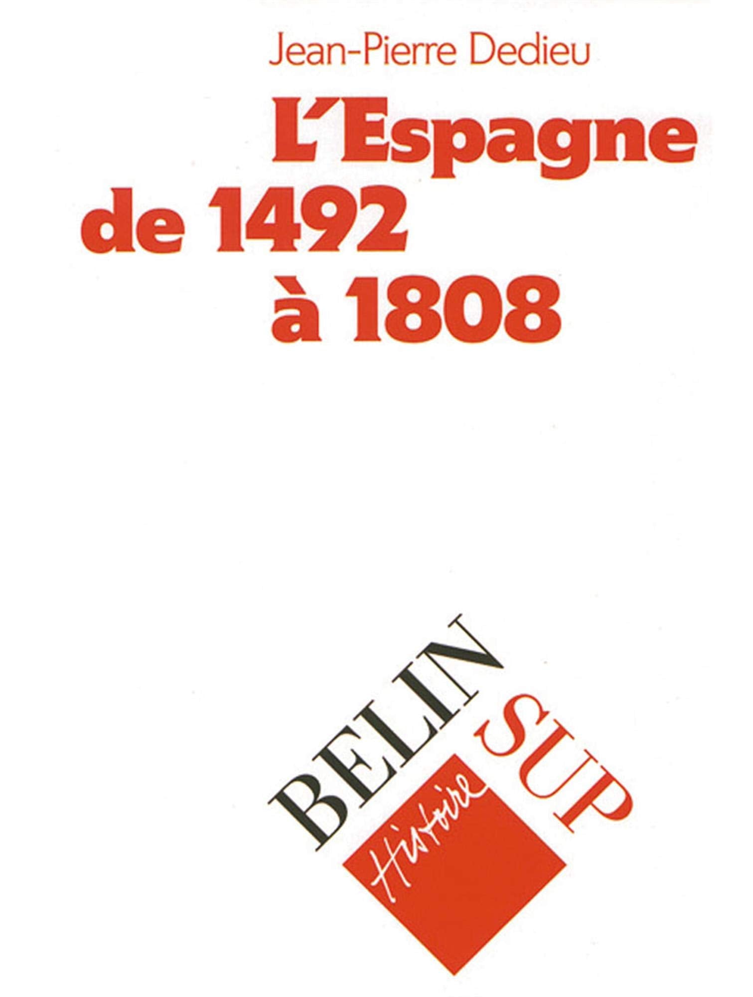 L'Espagne de 1492 à 1808 9782701111469