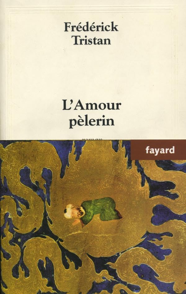 L'Amour pèlerin 9782213619200