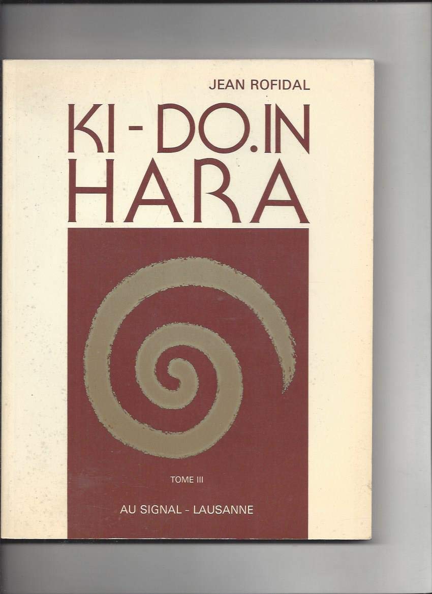 Ki-Do.In-Hara : Votre Condition Physique Tome III 9782880230142