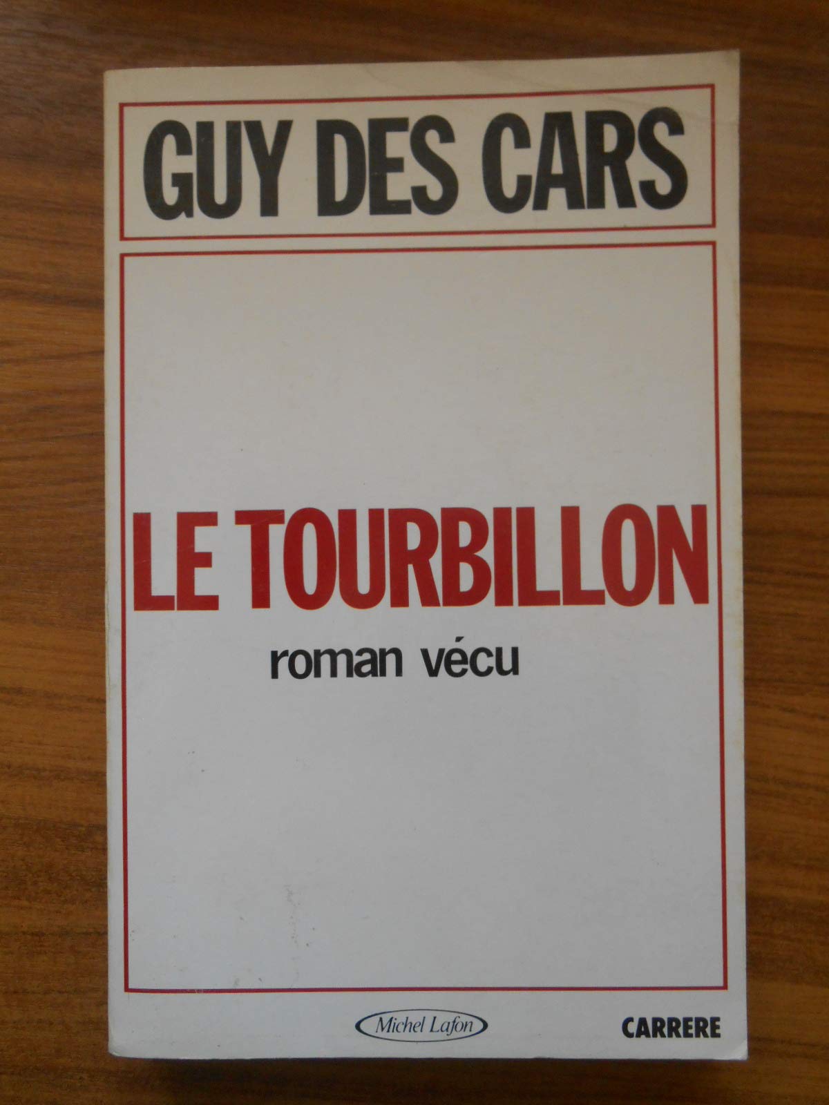 Le Tourbillon : Roman vécu 9782868044440