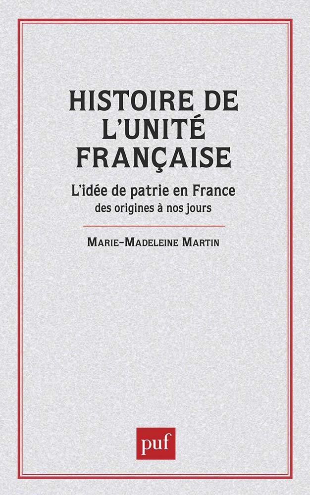 Histoire de l'unité française 9782130375876
