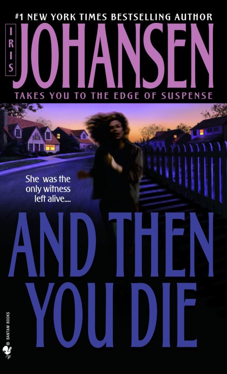 And Then You Die: A Novel 9780553579987