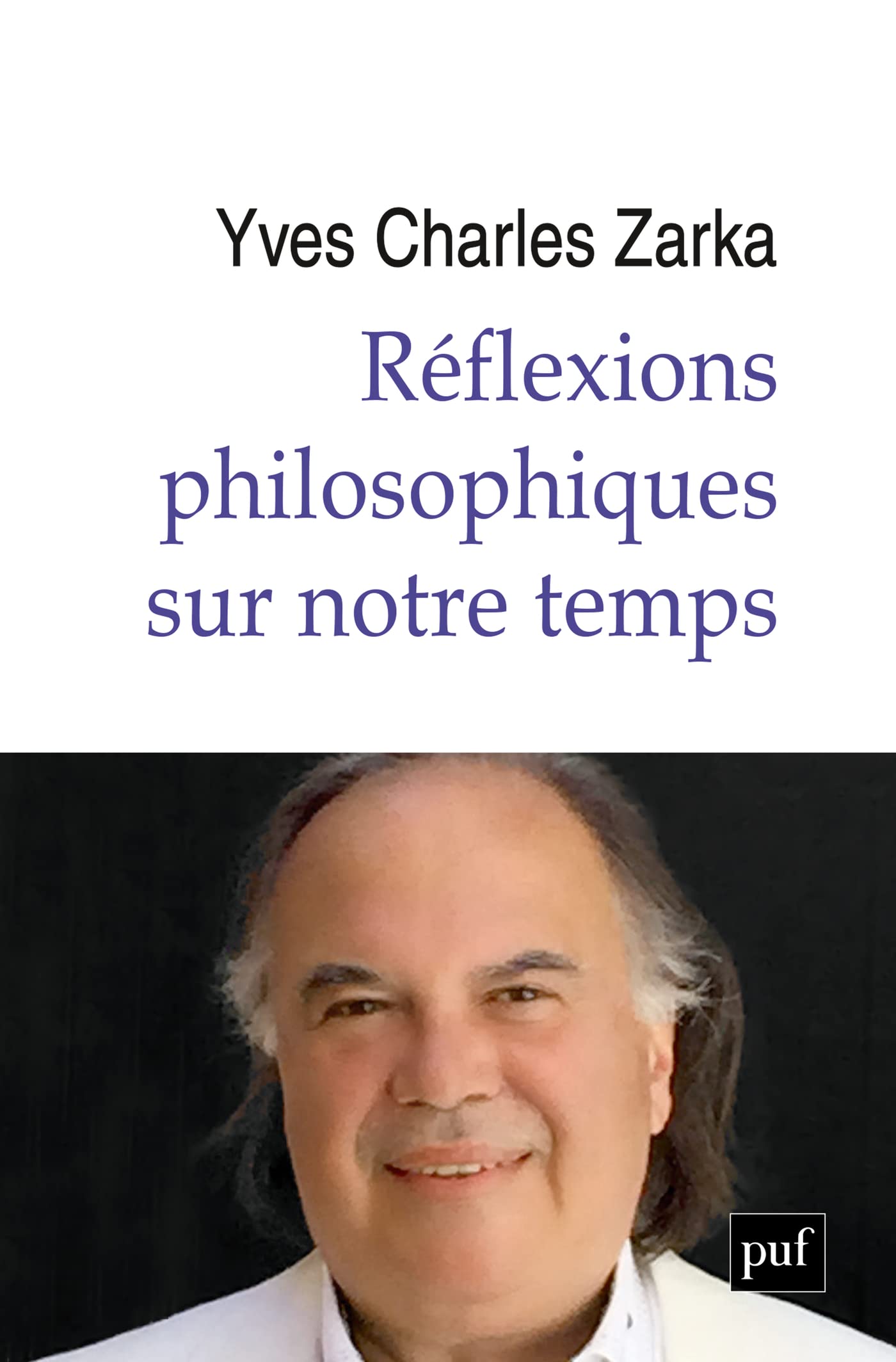 Réflexions philosophiques sur notre temps 9782130845058