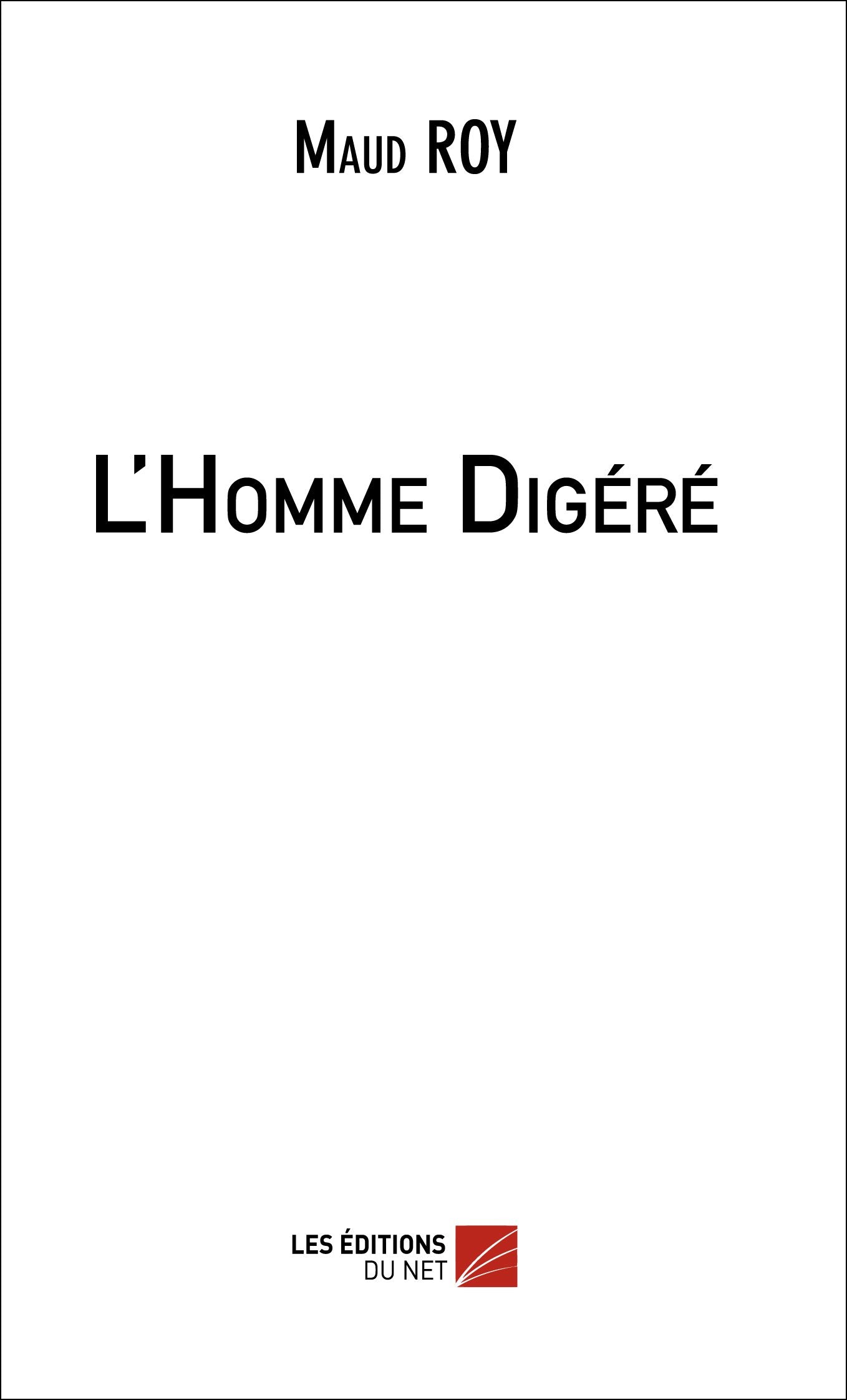 L'Homme Digéré 9782312016191