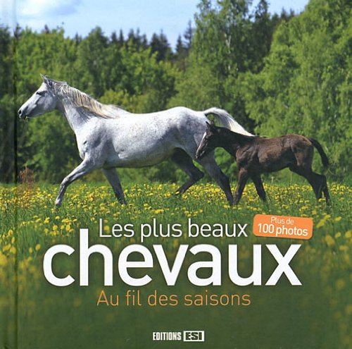 plus beaux chevaux au fil des saisons (les ) (0) 9782353557523