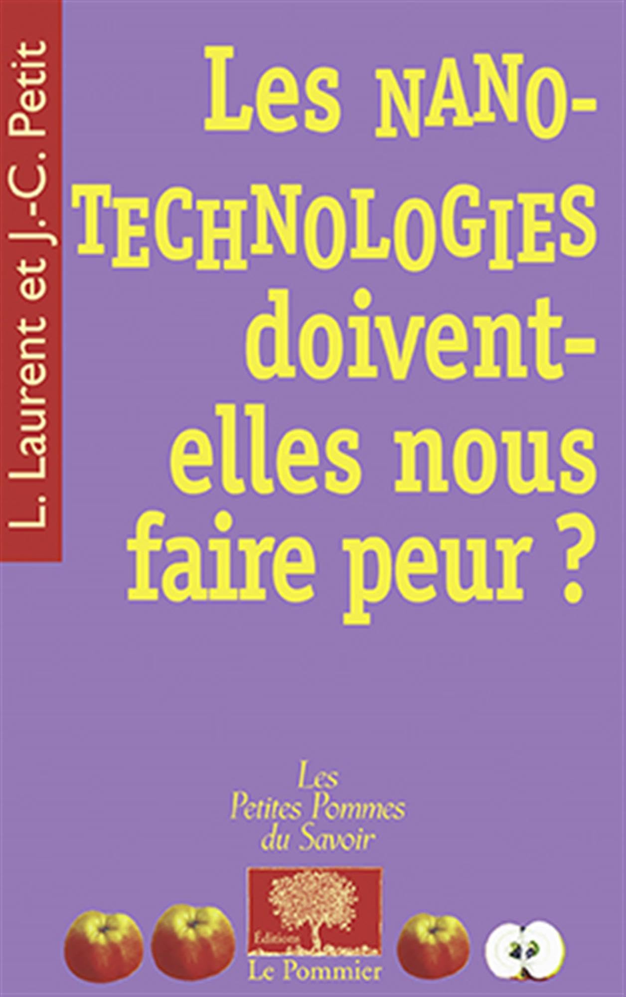 Les nanotechnologies doivent-elles nous faire peur ? 9782746502192