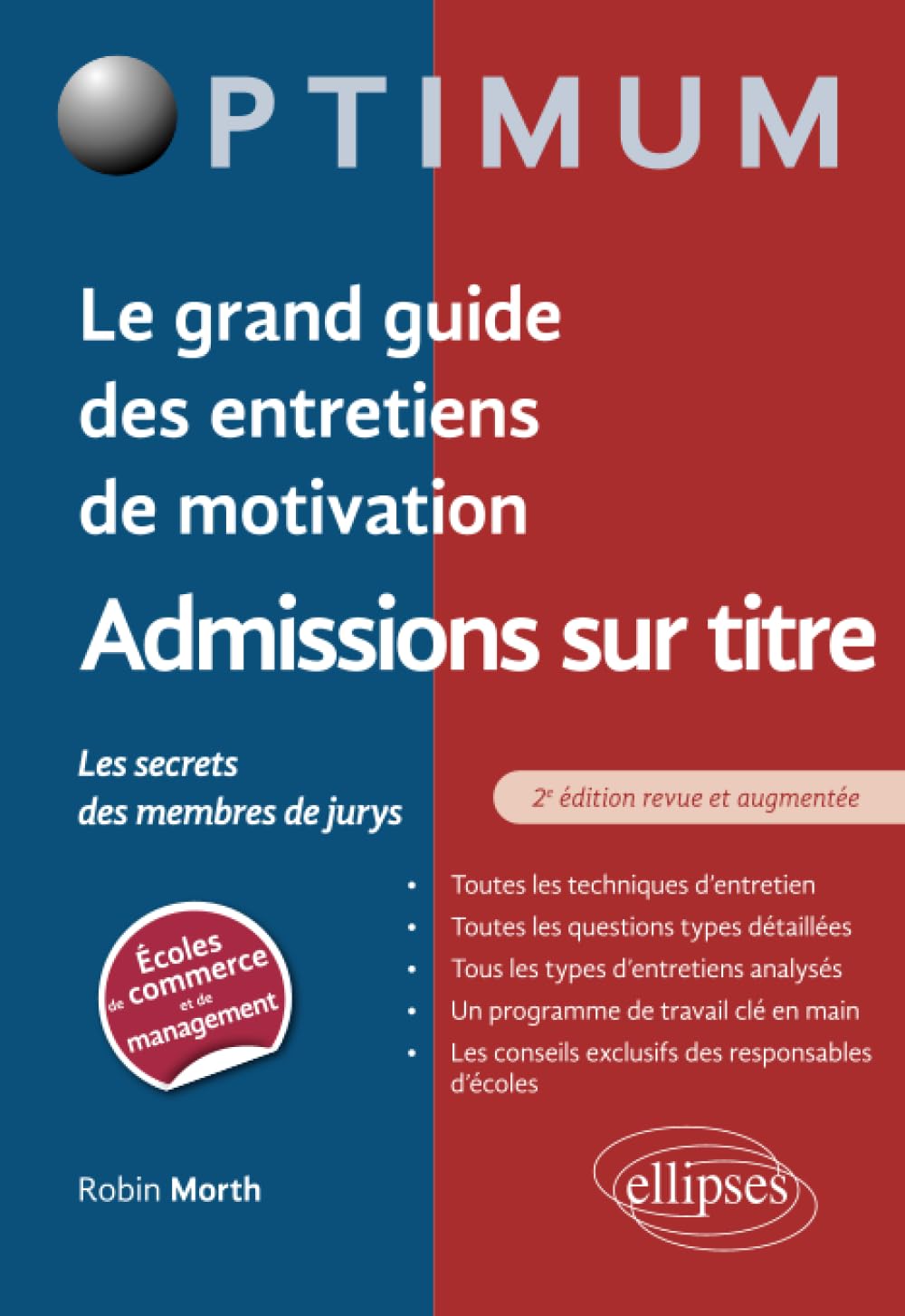 Le grand guide des entretiens de motivation admissions sur titre - Les secrets des membres de jurys 9782340046610