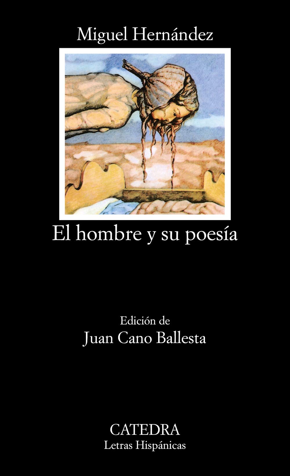 El hombre y su poesia/ The Man and his Poetry 9788437600017