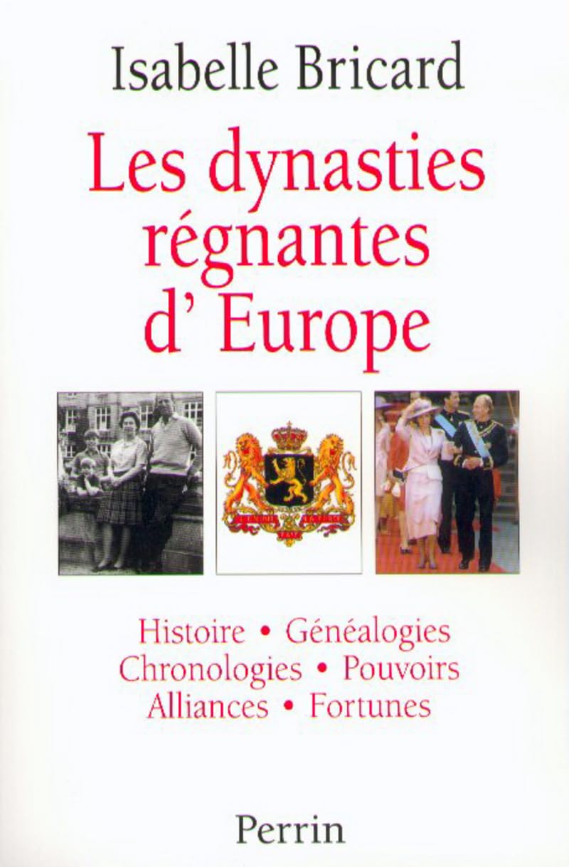 Les dynasties régnantes en Europe 9782262016890