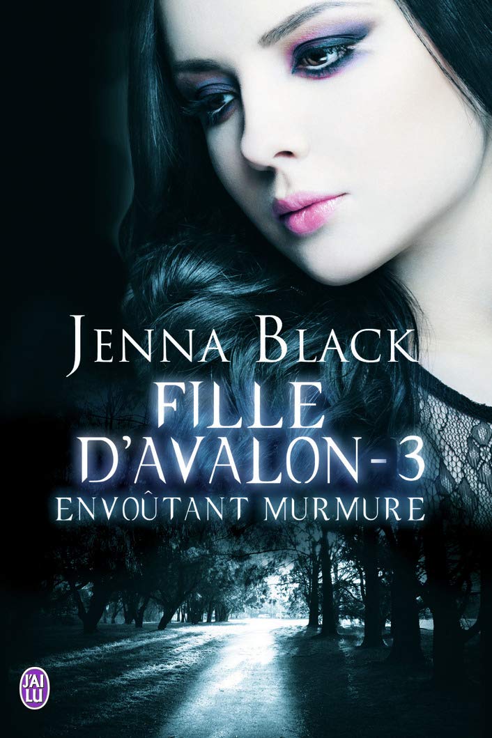 Fille d'Avalon, 3 : Envoûtant murmure 9782290042410