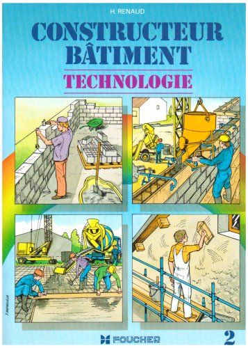 Constructeur bâtiment, technologie, tome 2 9782216004430
