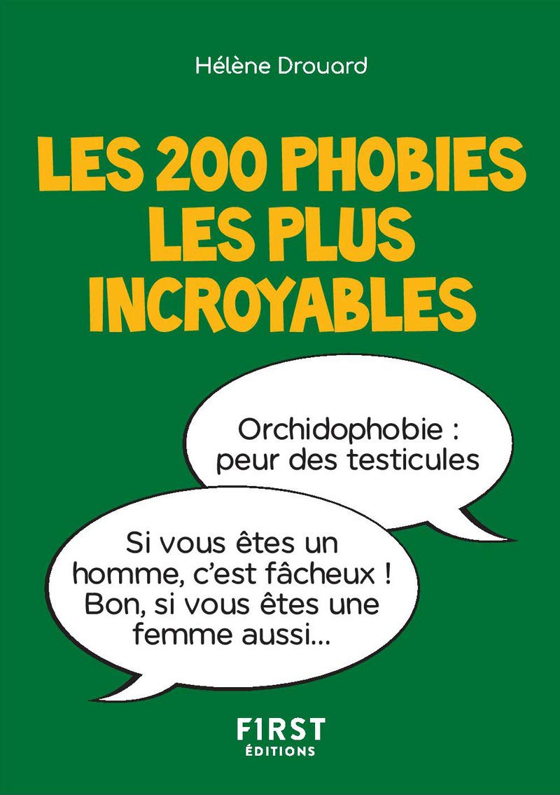 Les 200 phobies les plus incroyables 9782412040843