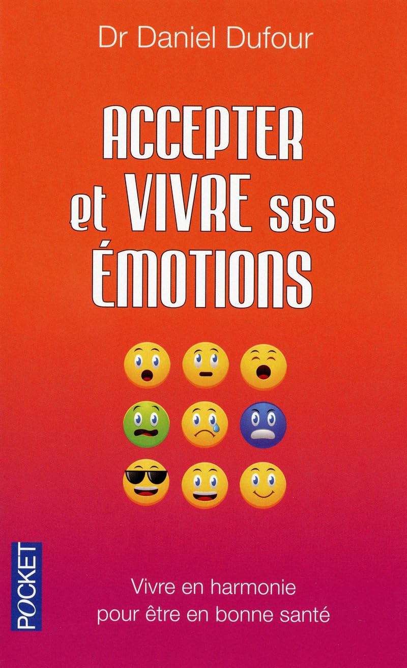 Accepter et vivre ses émotions 9782266181310