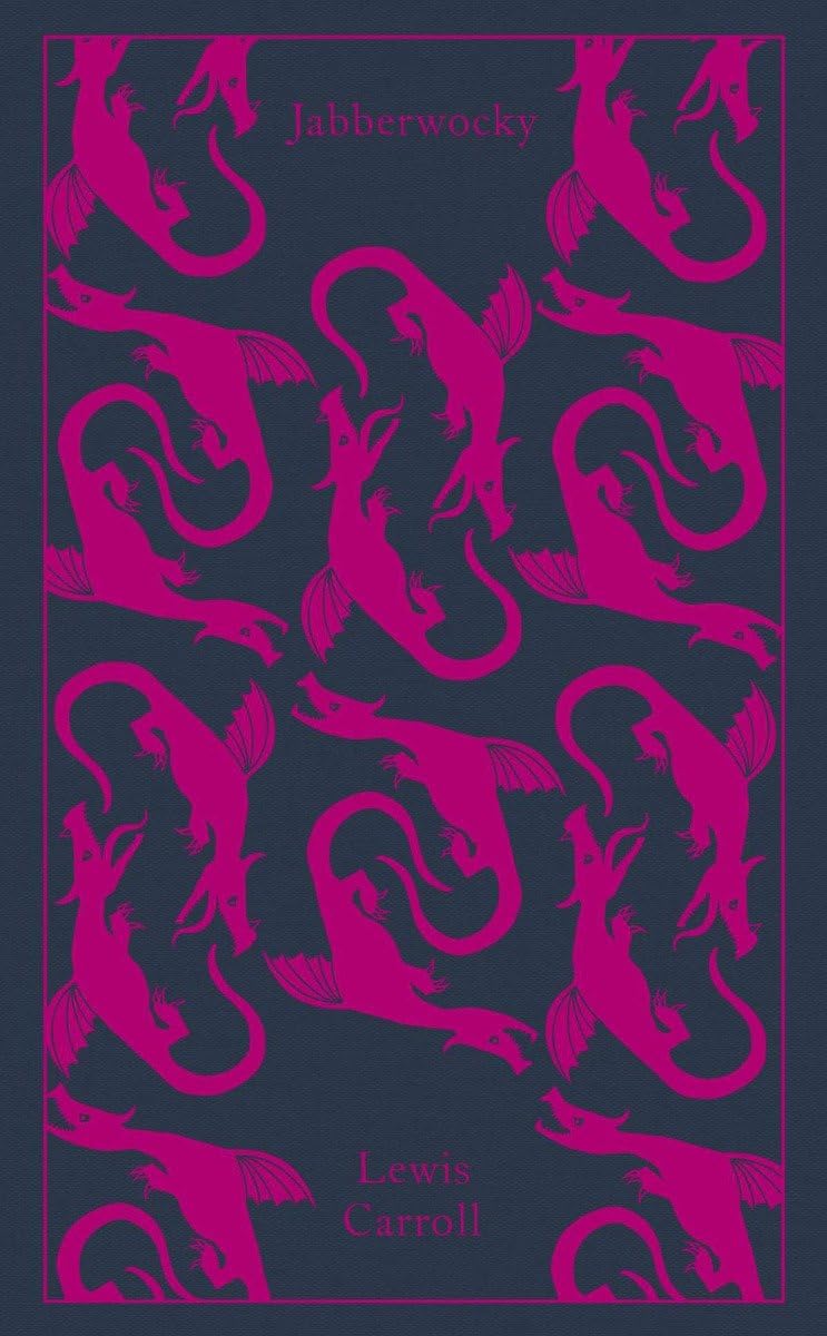 Jabberwocky and Other Nonsense: Collected Poems 9780141195940