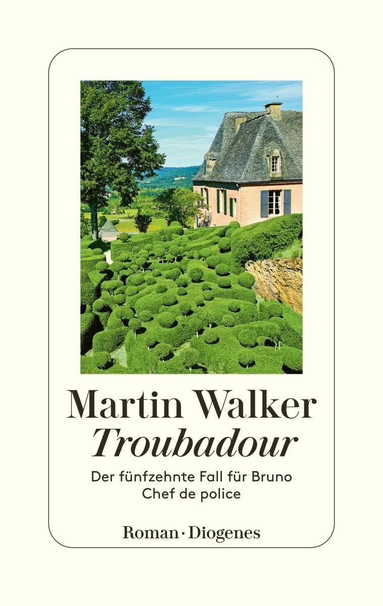 Troubadour: Der fünfzehnte Fall für Bruno, Chef de police 9783257072372