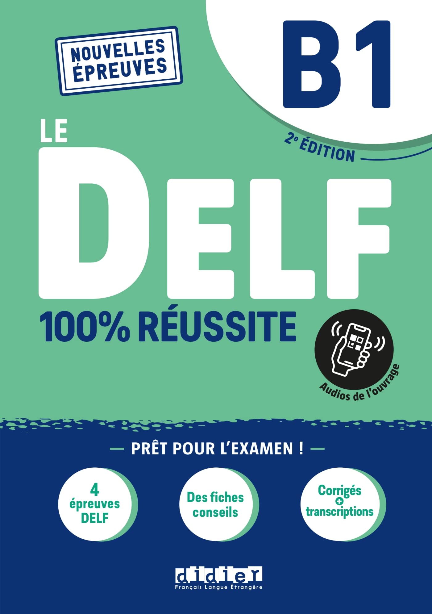 Le DELF B1 100% Réussite - édition 2021-2022 - Livre + didierfle.app: Nouvelles Epreuves 9782278102532