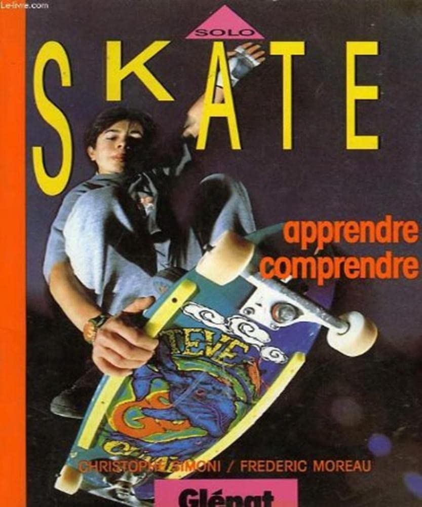 SOLO, skate, Apprendre, comprendre 9782723410557