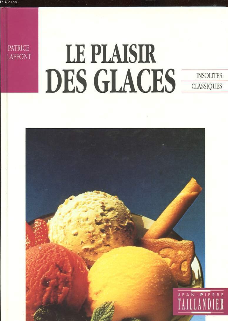 Le Plaisir des glaces 9782876360891