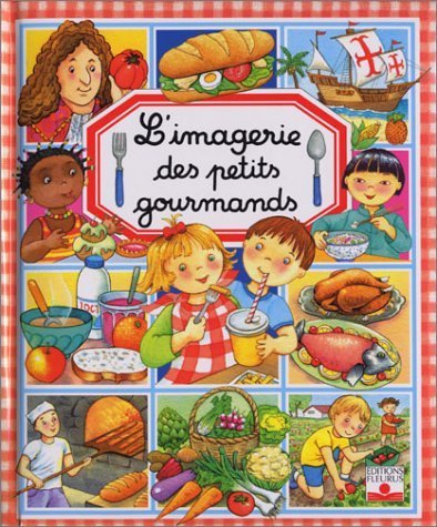 L'imagerie des Petits Gourmands 9782215080787