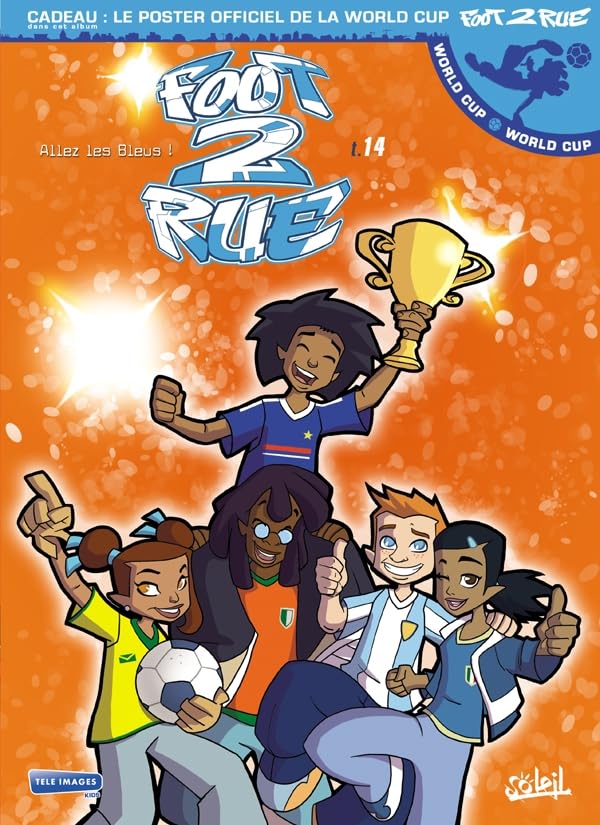 Foot 2 Rue T14: World Cup 9782302010802