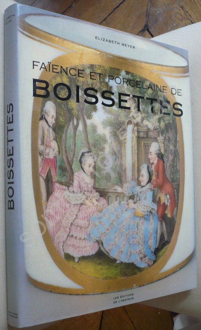 Faïence et Porcelaine de Boissettes 9782859171711