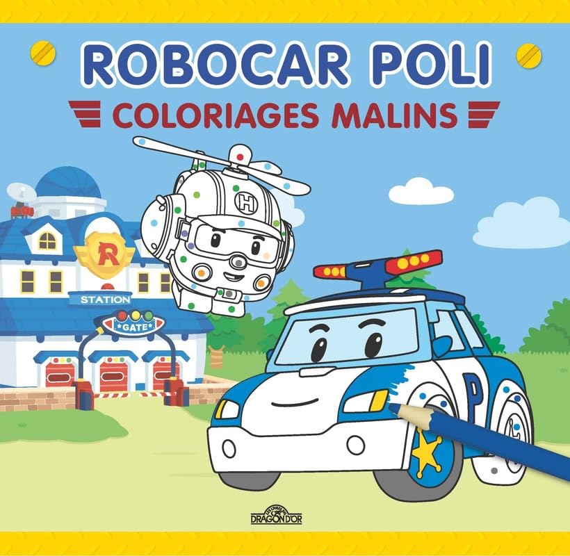 Robocar Poli Coloriages malins Bloc de coloriages Dès 3 ans 9782821219496