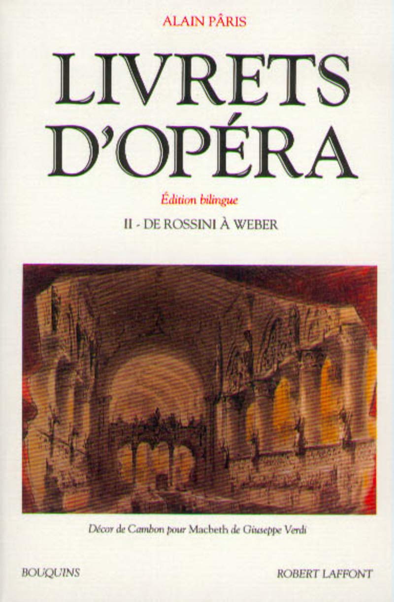 Livrets d'opéra, tome 2 (édition bilingue) 9782221053461