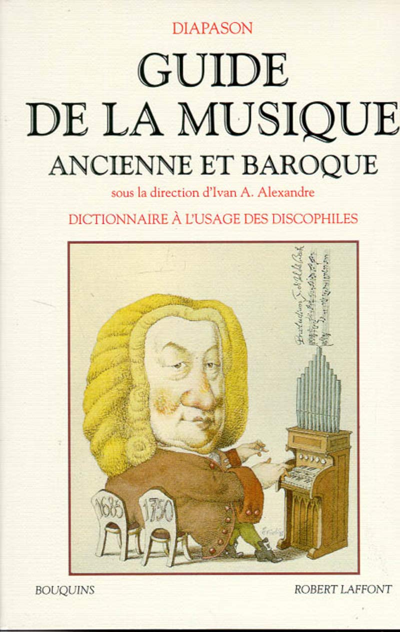 Guide de la musique ancienne et baroque 9782221069035