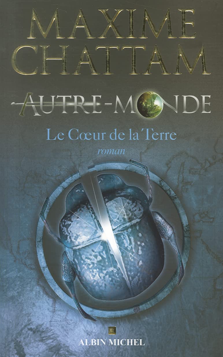 Autre-monde - tome 3: Le coeur de la Terre 9782226208408