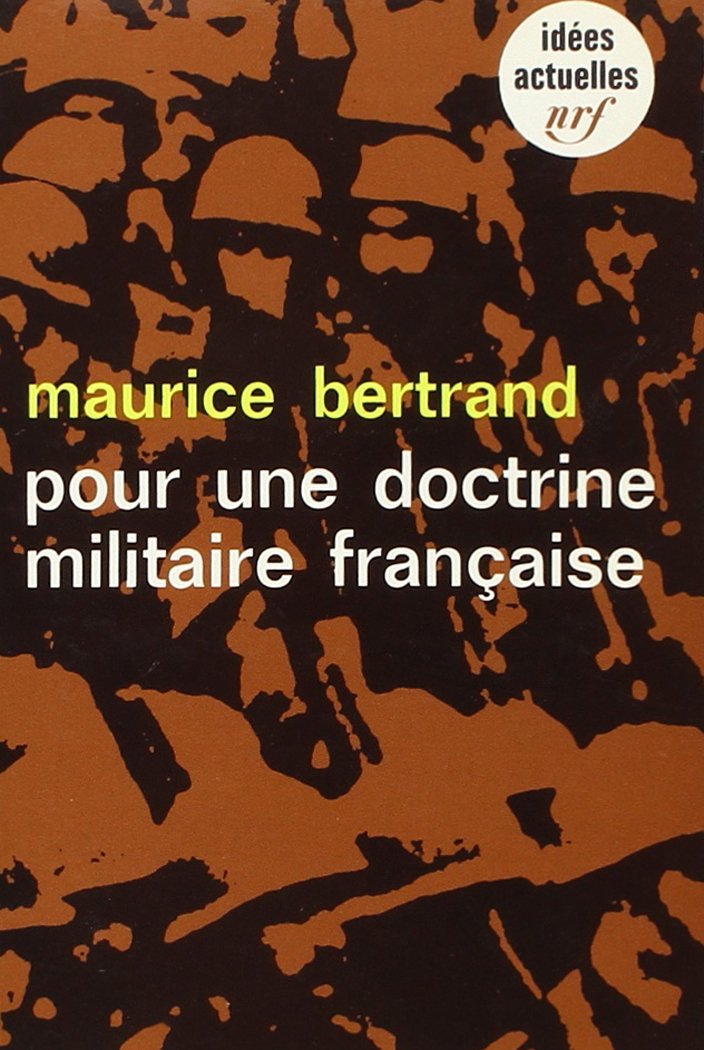 Pour une doctrine militaire française 9782070350728
