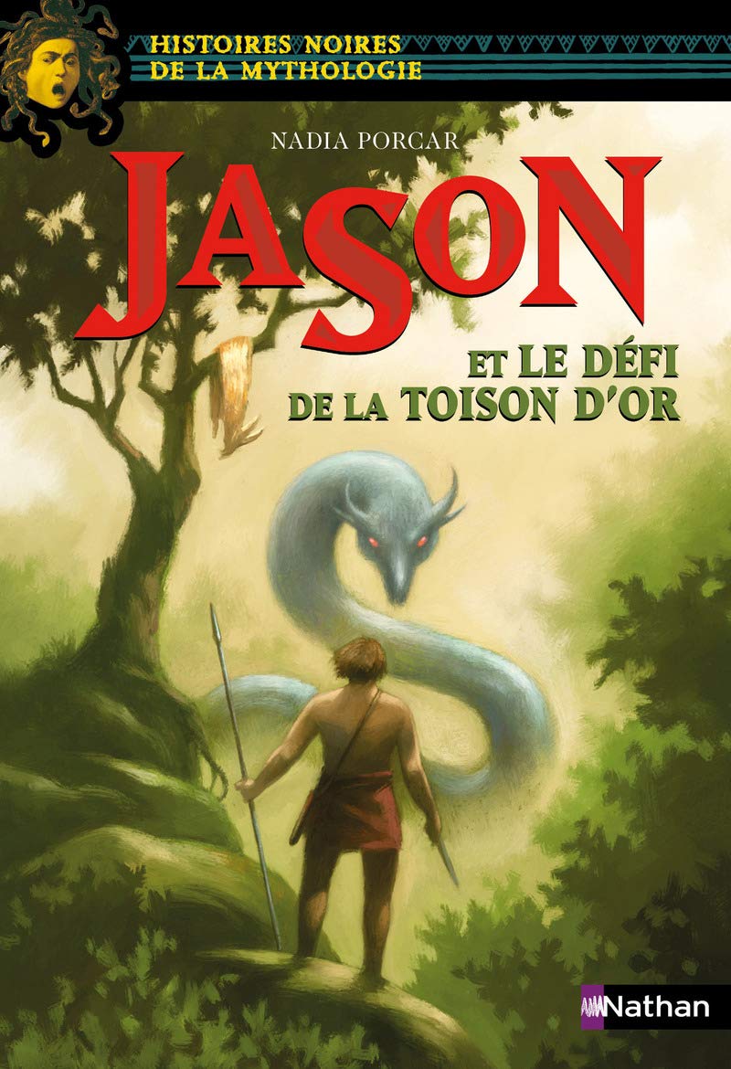 Jason et le défi de la toison d'or - Histoires noires de la Mythologie - Dès 12 ans 9782092551271