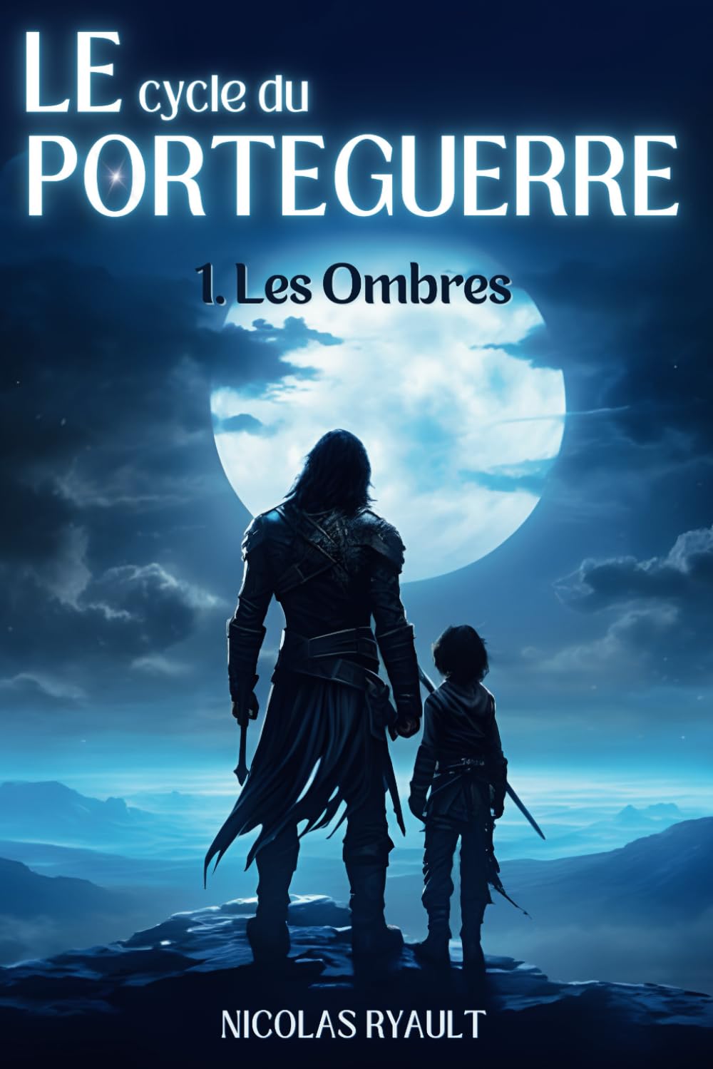 Les Ombres: Le cycle du Porteguerre - Livre 1 9798702012803
