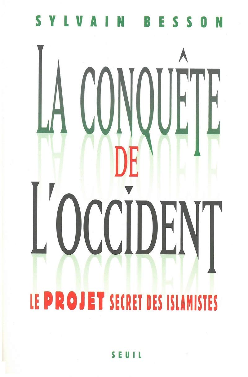 La Conquête de l'Occident. Le projet secret des islamistes 9782020816236