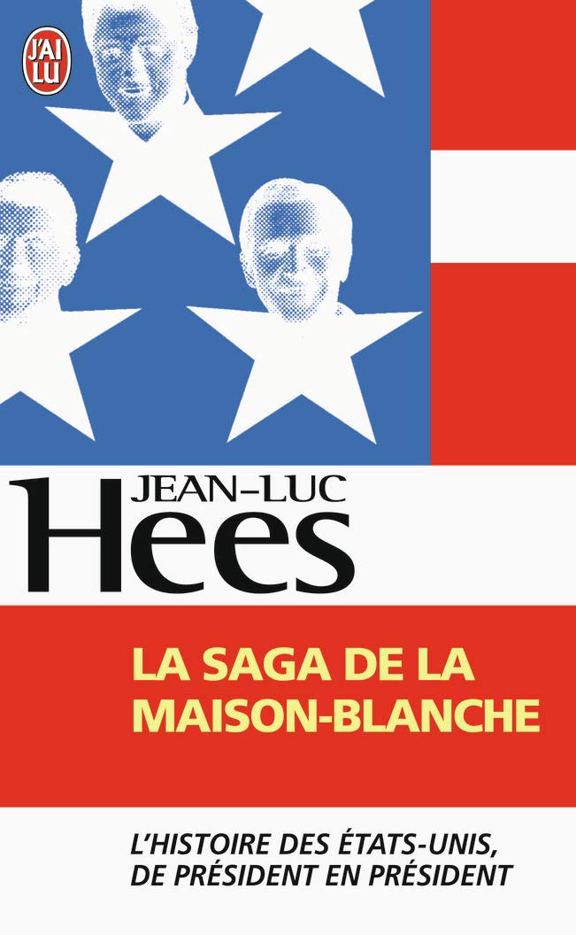 La saga de la Maison-Blanche 9782290005521