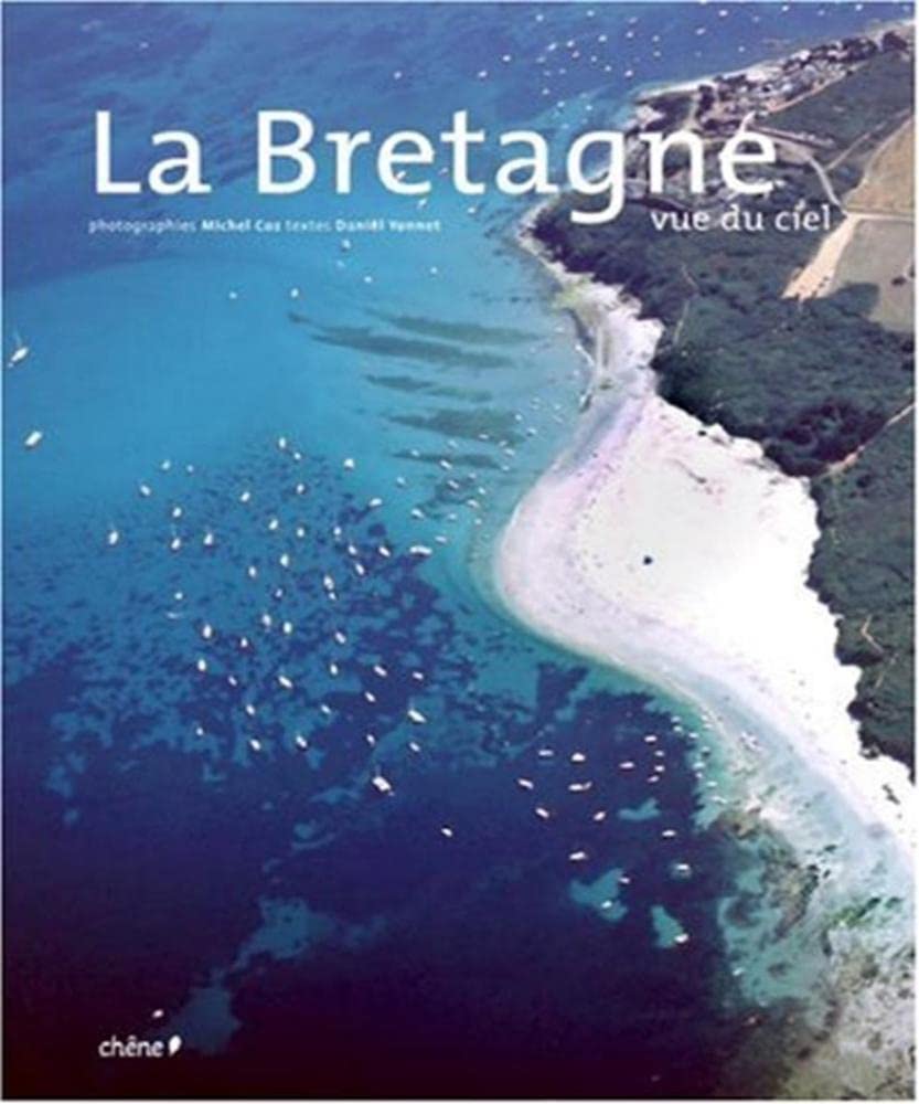 La Bretagne vue du ciel 9782842778422