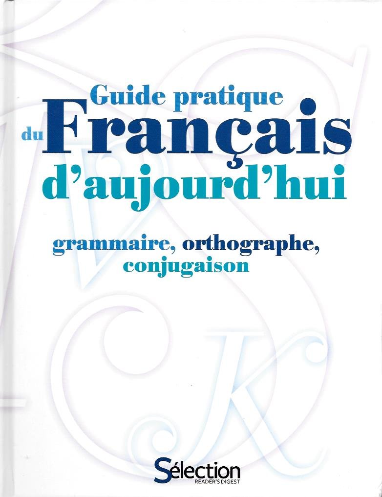 Guide pratique du français d'aujourd'hui 9782709822015
