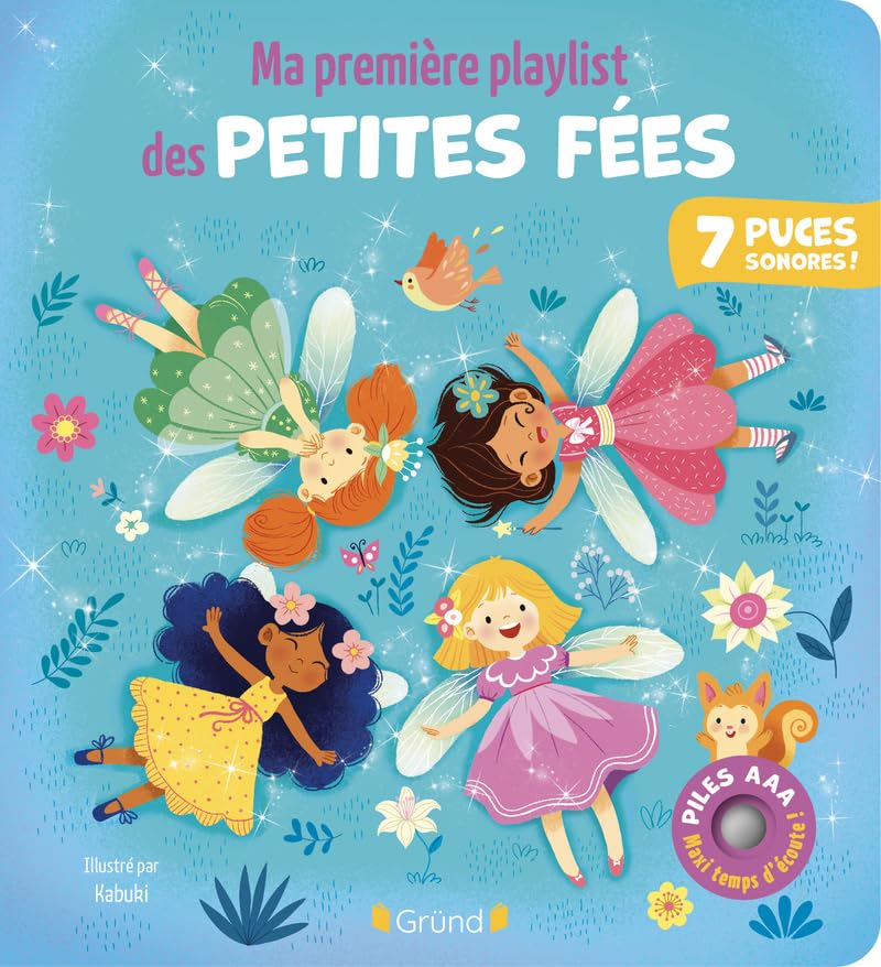 Ma première playlist des petites fées – Livre sonore et d'éveil avec 7 puces sonores + 2 piles AAA – Bébé dès 6 mois 9782324037511