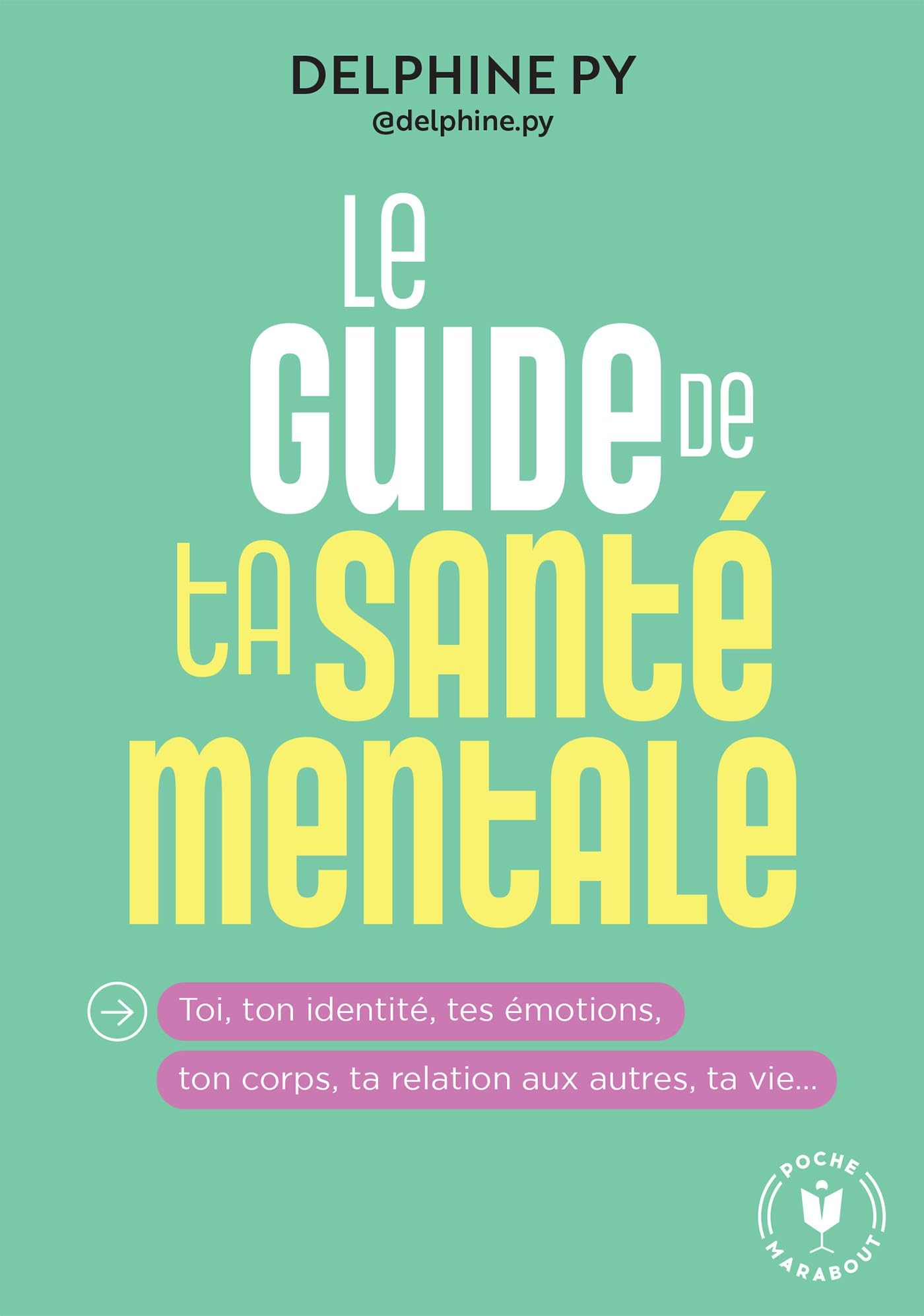 Le guide de ta santé mentale 9782501194549
