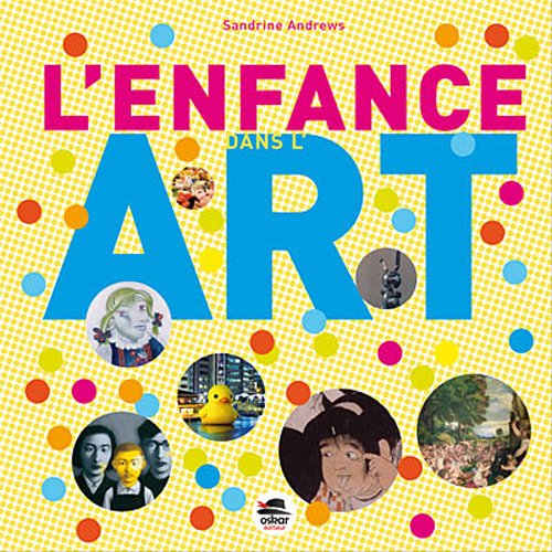 L'ENFANCE DANS L'ART 9782350006680