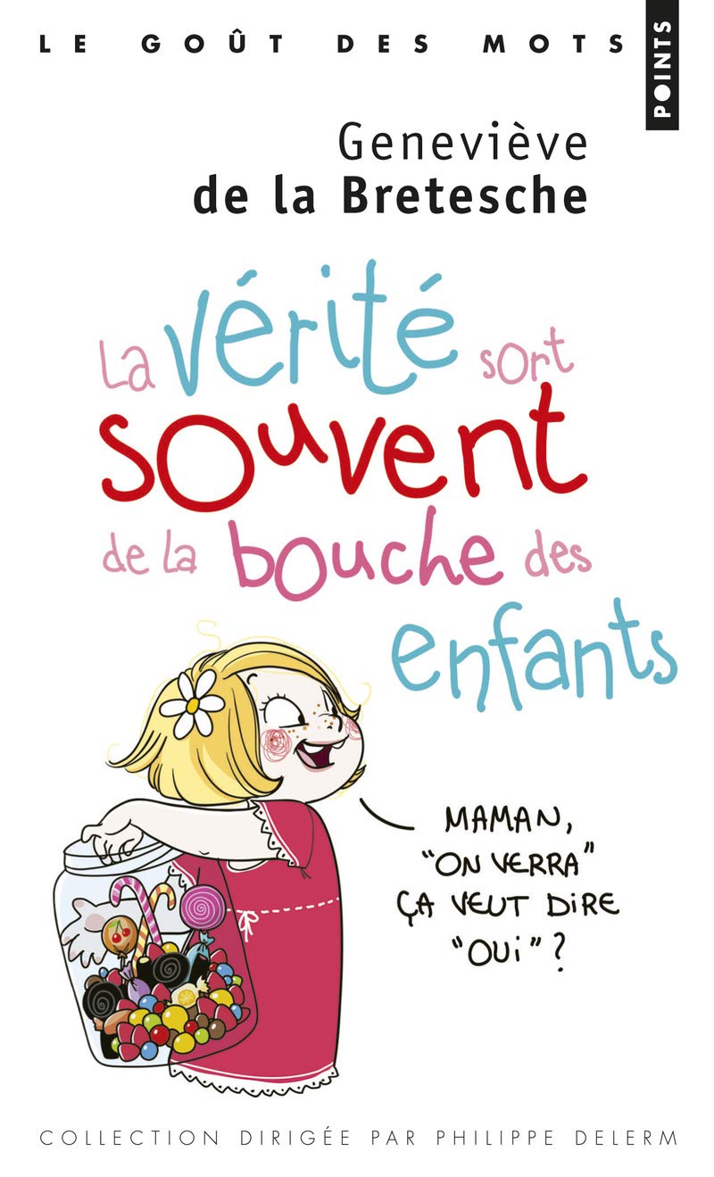 La Vérité sort souvent de la bouche des enfants 9782757845370